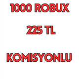 1000 ROBUX KOMISYONLU 225 TL