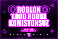 ⭐1000 Robux + KOMİSYONSUZ ⭐
