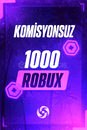 ⚡1000 Robux⭐ Komisyonsuz | Hızlı Teslimat