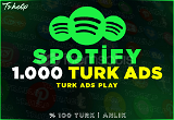 1.000 SPOTİFY TÜRK PLAY ADS | GARANTİ