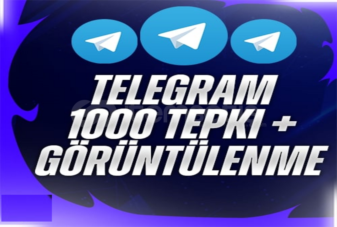 1.000 TELEGRAM GÖNDERİ TEPKİ 1.000 TELEGRAM GÖNDERİ TEPKİ