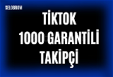 1000 TİKTOK GARANTİLİ TAKİPÇİ [ KALİTELİ ]