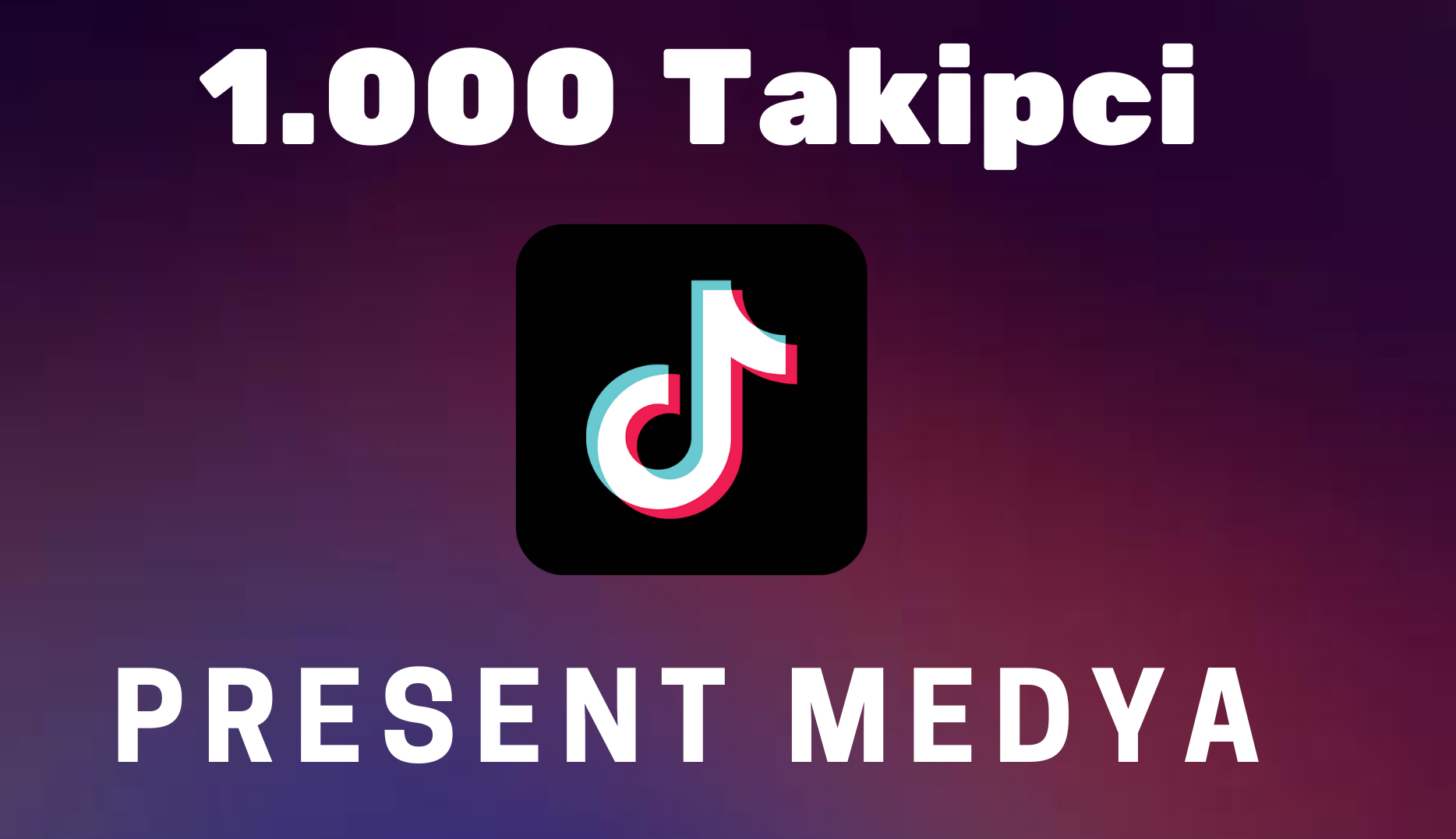 1000 Tiktok Takipçi