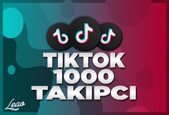 1000 Tiktok Takipçi | ÇALIŞAN TEK SERVİS!