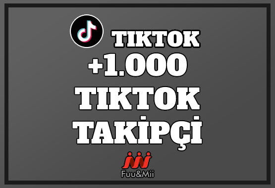 1.000 TikTok Takipçi