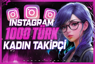 1000 TÜRK KIZ TAKİPCİ | YÜKSEK MEMNUNİYET