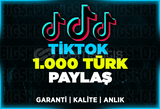 1.000 Türk Paylaşım TikTok | Garanti | ANLIK