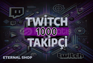 1000 Twitch Takipçi - HIZLI BÜYÜME