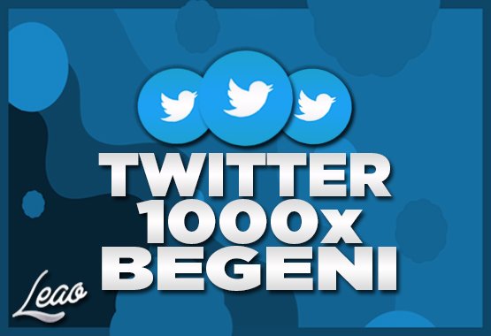 1000 Twitter Beğeni