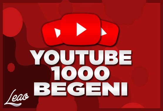 1000 Youtube Beğeni