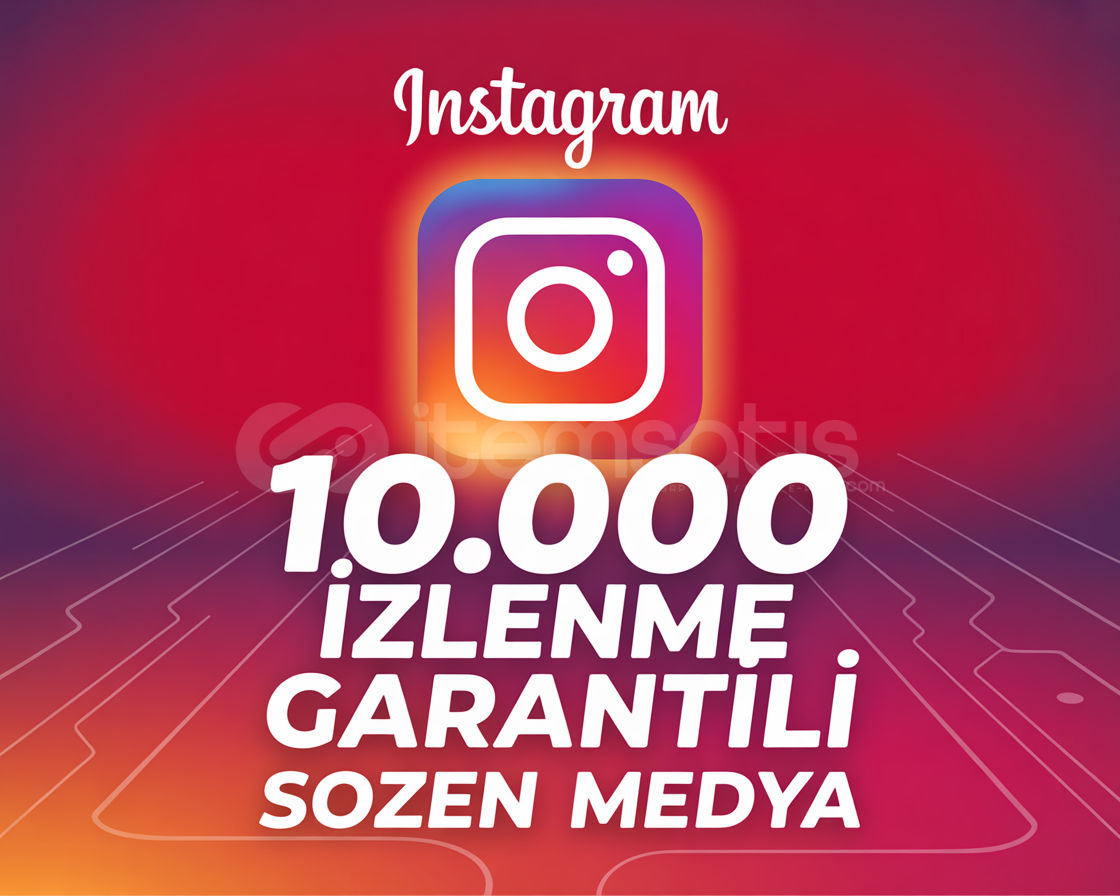 10.000 İZLENME İNSTAGRAM HIZLI GÖNDERİM 10.000 İZLENME İNSTAGRAM HIZLI GÖNDERİM