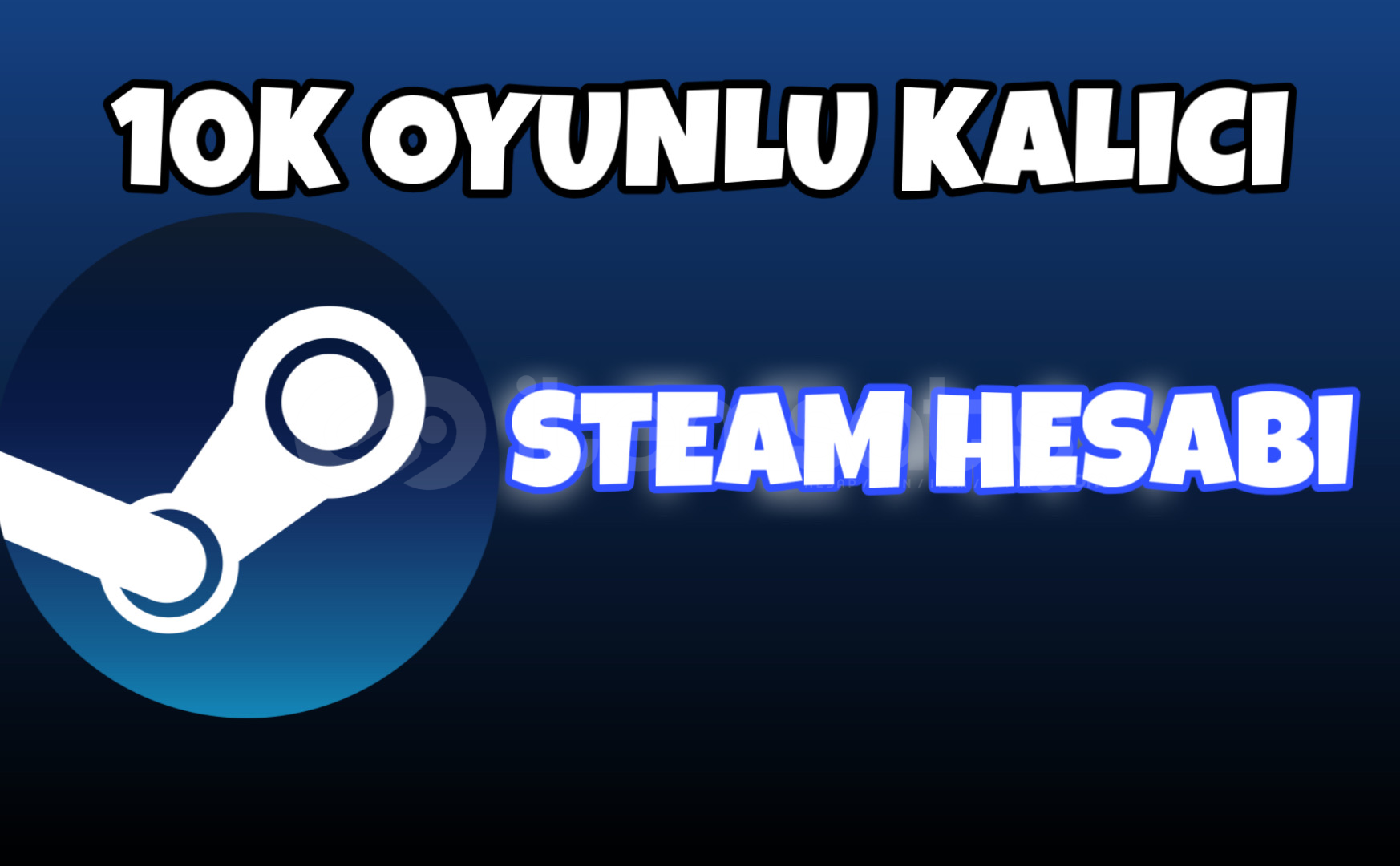 10.000 OYUNLU STEAM HESABI KALICI 10.000 OYUNLU STEAM HESABI KALICI