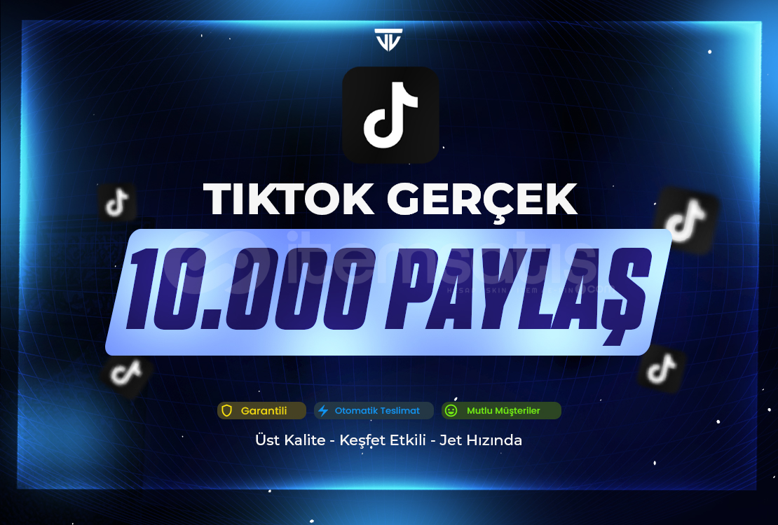 10.000 Paylaşım | Garanti | TikTok 10.000 Paylaşım | Garanti | TikTok
