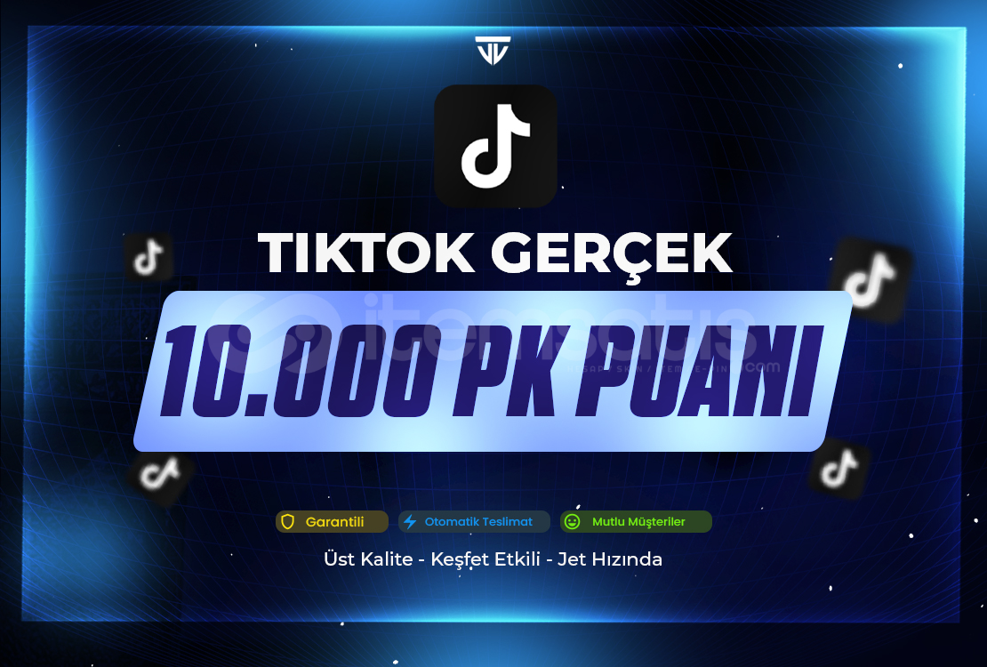 10.000 PK Şavaş Puanı Garanti | TikTok  10.000 PK Şavaş Puanı Garanti | TikTok