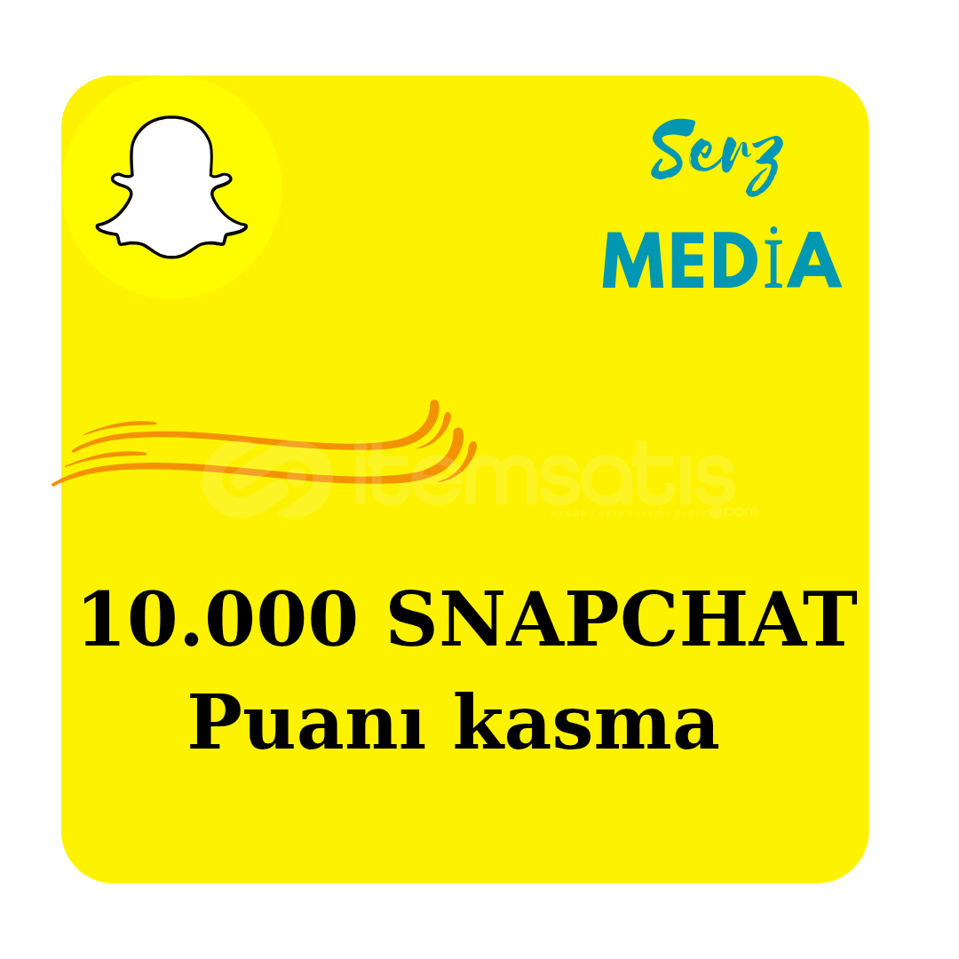 10.000 SNAPCHAT PUANI KASMA 10.000 SNAPCHAT PUANI KASMA