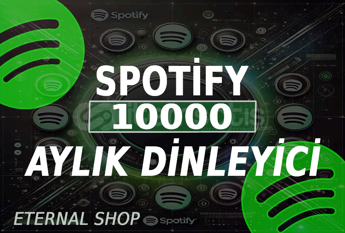10000 Spotify Aylık Dinleyici 10000 Spotify Aylık Dinleyici