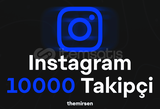 10000 TAKİPÇİ INSTAGRAM