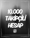 ✅ 10000 TAKİPÇİLİ İNSTAGRAM HESAP