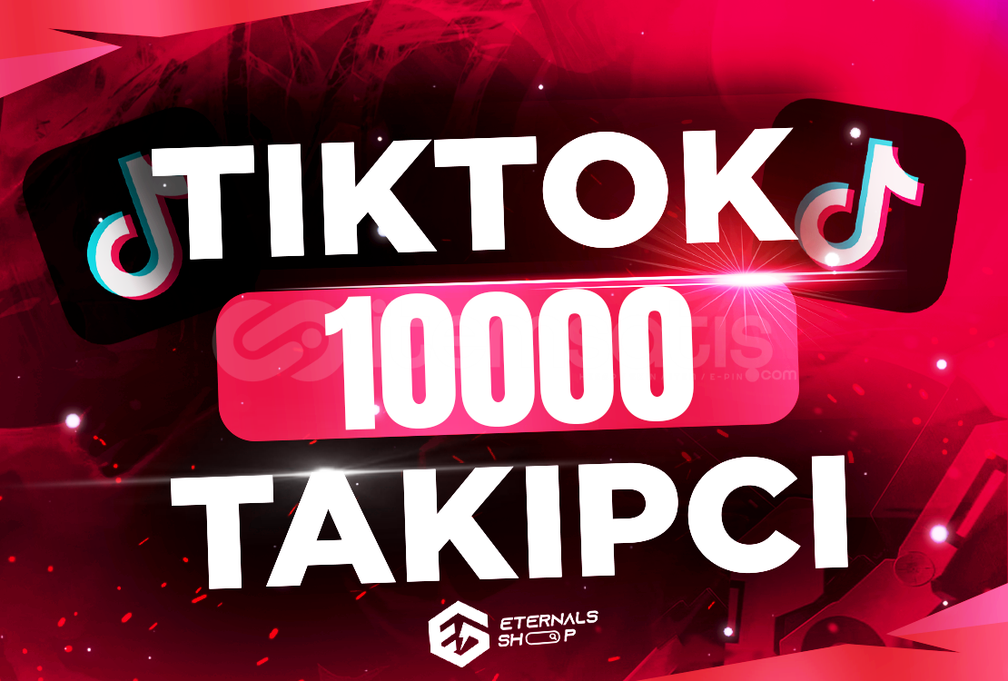 10000 Tiktok Takipçi - Keşfet Etkili 10000 Tiktok Takipçi - Keşfet Etkili