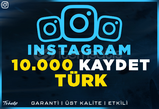 10.000 Türk Kaydet Instagram | Garanti | #1 10.000 Türk Kaydet Instagram | Garanti | #1