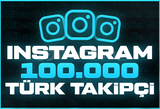 100.000 İNSTAGRAM TÜRK TAKİPÇİ HIZLI TESLİMAT