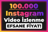  100.000 REELS İZLENME INSTAGRAM AÇILIŞA ÖZEL