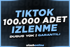 ⭐ 100.000 Tiktok Gerçek İzlenme | HIZLI