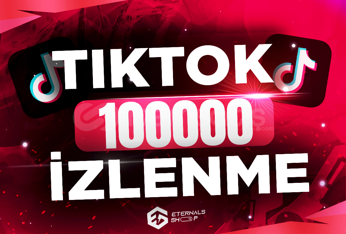 100000 Tiktok İzlenme - KEŞFET ETKİLİ 100000 Tiktok İzlenme - KEŞFET ETKİLİ