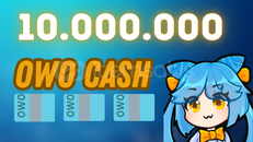 10.000.000 OwO CASH SERİ TESLİMAT (BOTSUZ)