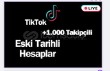 1000 takipçili ESKI TARIHLI TIKTOK HESAPLARI