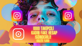 1000Takipçili, Gönderili, Öne çıkanlı(20-25)Yaş