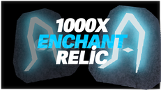 1000x Enchanted Relic