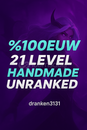 ⭐[%100EUW] +21 LEVEL UNRAKNKED MAİL DEĞİSEN !⭐