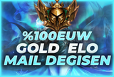 ⭐[%100EUW] GOLD ELO GARANTİ MAİL DEĞİŞEN⭐
