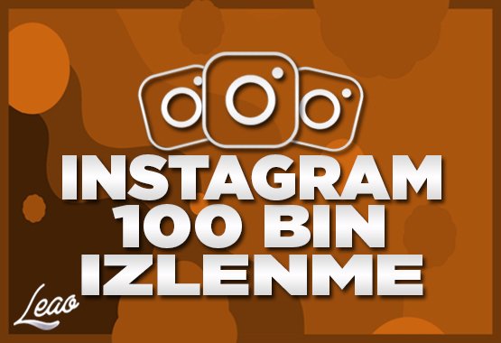 100K Instagram İzlenme