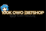 300K Owo | 387SHOP
