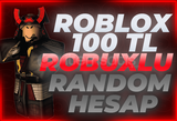 100TL ROBUX GARANTİLİ EFSANE RANDOM HESAP