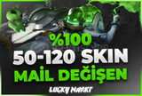 ⭐%100 50-120 SKİN MAİL DEĞİŞEN
