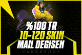 ⭐%100TR 10-120 SKİN Mail Değişen Harika Random