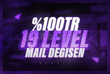 ⚡️%100TR⚡️ - 19 LEVEL - MAİL DEĞİŞEN HESAPLAR!