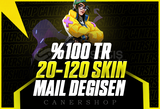 ⭐%100TR 20-120 SKİN Mail Değişen Random