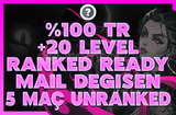 ✅%100TR 20 LVL+ FRESH RANKED READY MAİL DEĞİŞEN