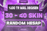 ⭐[%100TR] 30-40 SKİN MAİL DEĞİŞEN HESAP 