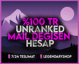 %100TR UNRANKED MAİL DEĞİŞEN HESAPLAR