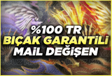 %100TR BIÇAK GARANTİLİ MAİL DEĞİŞEN HESAPLAR