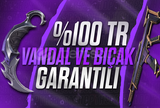 ⭐%100TR⭐ BIÇAK + VANDAL GARANTİLİ HESAPLAR