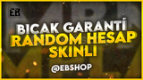 %100TR BIÇAKLI RANDOM HESAP