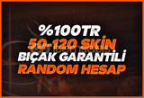 %100TR [BIÇAKLI] ULTRA 50-120 SKIN RANDOM⭐