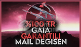 %100TR GAİA GARANTİ MAİL DEĞİŞEN HESAP