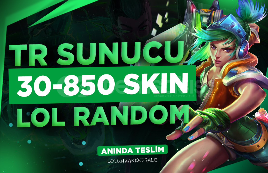 ✨ %100TR LoL 30-850 Skin Random Hesap⚡ ✨ %100TR LoL 30-850 Skin Random Hesap⚡